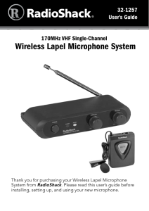 Wireless Lapel Microphone System 32-1257 User’s Guide 170MHz VHF Single-Channel
