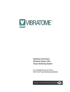 Operating Instructions  Vibratome Series 1500 – Tissue Sectioning System