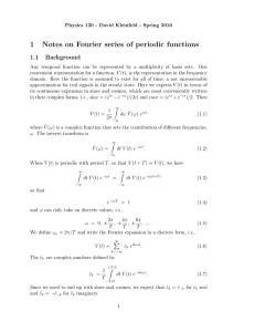 1 Notes on Fourier series of periodic functions 1.1 Background