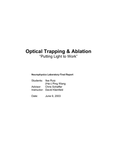 Optical Trapping &amp; Ablation  “Putting Light to Work”