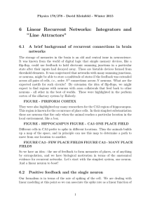 6 Linear Recurrent Networks: Integrators and ”Line Attractors”