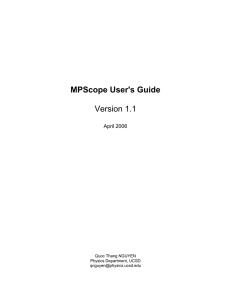 MPScope User's Guide Version 1.1 April 2006 Quoc Thang NGUYEN