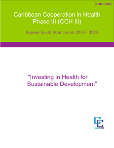 “Investing in Health for Sustainable Development” Caribbean Cooperation in Health