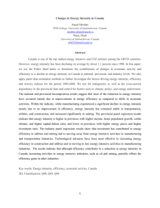Changes in Energy Intensity in Canada Abstract Saeed Moshiri Nana, Duah