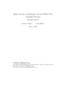 Open Access vs Exclusive Access With Two Variable Factors ∗ Ronan Congar