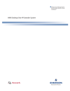 HMX Desktop Over IP Extender System Infrastructure Management &amp; Business-Critical