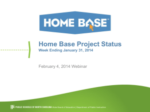 Home Base Project Status February 4, 2014 Webinar