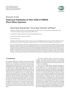Research Article Numerical Simulation on Flow Field of Oilfield Three-Phase Separator Yong-tu Liang,