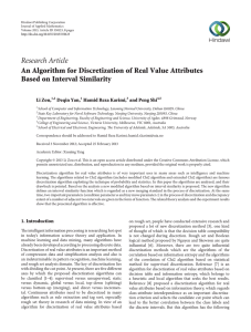 Research Article An Algorithm for Discretization of Real Value Attributes Li Zou,