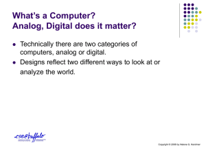 What’s a Computer? Analog, Digital does it matter?