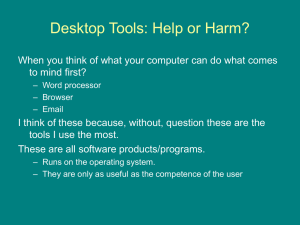 Desktop Tools: Help or Harm?