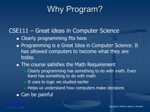 Why Program? CSE111 – Great ideas in Computer Science