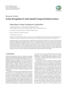 Research Article Action Recognition by Joint Spatial-Temporal Motion Feature Weihua Zhang, Yi Zhang,