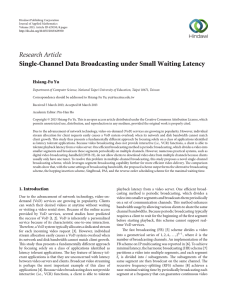 Research Article Single-Channel Data Broadcasting under Small Waiting Latency Hsiang-Fu Yu
