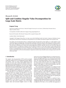 Research Article Split-and-Combine Singular Value Decomposition for Large-Scale Matrix Jengnan Tzeng