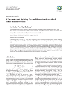 Research Article A Parameterized Splitting Preconditioner for Generalized Saddle Point Problems Wei-Hua Luo