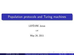 Population protocols and Turing machines LEF` EVRE Jonas May 24, 2011