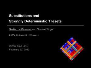 Substitutions and Strongly Deterministic Tilesets Bastien Le Gloannec and Nicolas Ollinger LIFO