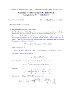 General Relativity (225A) Fall 2013 Assignment 9 – Solutions