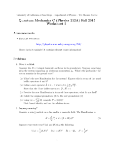 Quantum Mechanics C (Physics 212A) Fall 2015 Worksheet 5 Announcements
