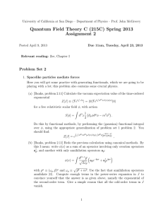 Quantum Field Theory C (215C) Spring 2013 Assignment 2
