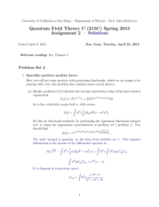 Quantum Field Theory C (215C) Spring 2013 Assignment 2 – Solutions
