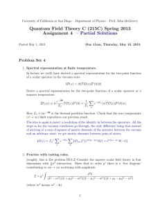 Quantum Field Theory C (215C) Spring 2013 Assignment 4 – Partial Solutions
