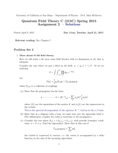 Quantum Field Theory C (215C) Spring 2015 Assignment 2 – Solutions