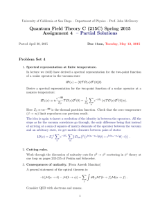 Quantum Field Theory C (215C) Spring 2015 Assignment 4 – Partial Solutions