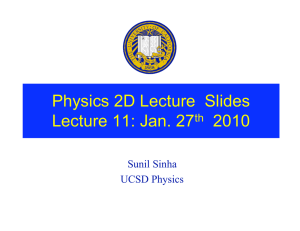 Physics 2D Lecture  Slides Lecture 11: Jan. 27 2010 th