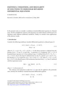 EXISTENCE, UNIQUENESS, AND REGULARITY OF SOLUTIONS TO SEMILINEAR RETARDED DIFFERENTIAL EQUATIONS