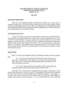 Under the Texas Disciplinary Rules of Professional Conduct may a... licensed to practice law in Texas and in North Carolina,... THE PROFESSIONAL ETHICS COMMITTEE