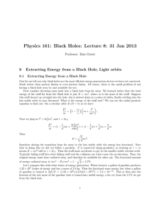 Physics 161: Black Holes: Lecture 8: 31 Jan 2013 8