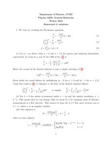 Department of Physics, UCSD Physics 225B, General Relativity Winter 2015 Homework 3, solutions