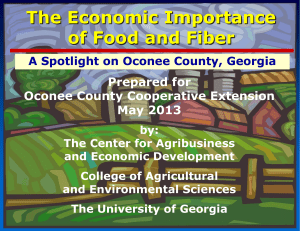 The Economic Importance of Food and Fiber Prepared for Oconee County Cooperative Extension