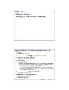 age Slides for Module 4 Anticipation, Statutory Bars and Novelty Patent Law