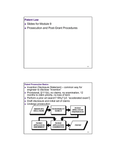 Slides for Module 9 Prosecution and Post-Grant Procedures Patent Law