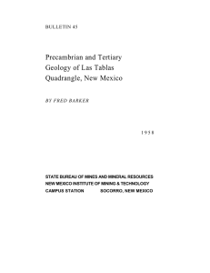 Precambrian and Tertiary Geology of Las Tablas Quadrangle, New Mexico BULLETIN 45