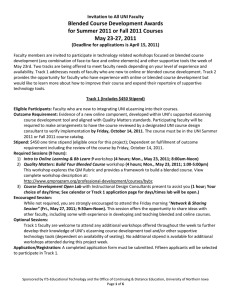 Blended Course Development Awards  for Summer 2011 or Fall 2011 Courses  May 23‐27, 2011  Invitation to All UNI Faculty 