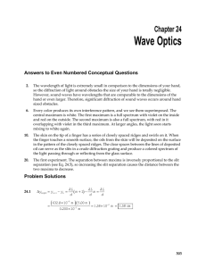 Wave Optics  Chapter 24 Answers to Even Numbered Conceptual Questions