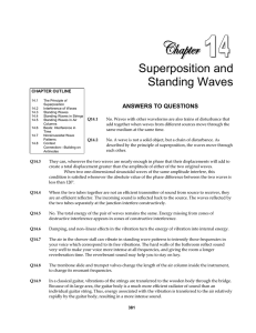 Superposition and Standing Waves  ANSWERS TO QUESTIONS
