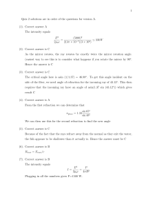 1 Quiz 2 solutions are in order of the questions for... (1). Correct answer A The intensity equals