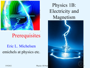 Prerequisites Physics 1B: Electricity and Magnetism