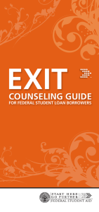 EXIT COUNSELING GUIDE FOR FEDERAL STUDENT LOAN BORROWERS