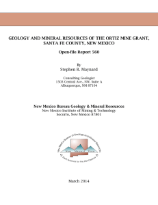 GEOLOGY AND MINERAL RESOURCES OF THE ORTIZ MINE GRANT,
