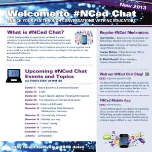 # What is #NCed Chat? New 2013 regular #nCed moderators: