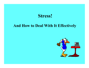 Stress! And How to Deal With It Effectively
