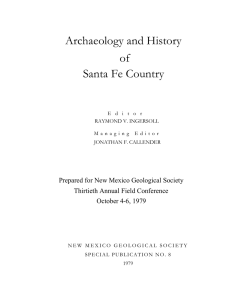 Archaeology and History of Santa Fe Country Prepared for New Mexico Geological Society