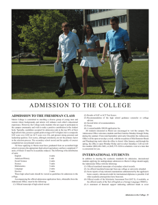 ADMISSION TO THE  COLLEGE ADMISSION TO THE FRESHMAN CLASS