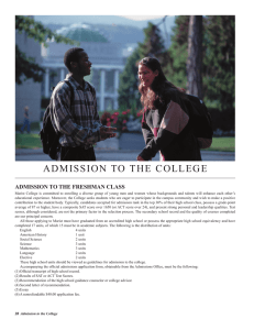 ADMISSION TO THE  COLLEGE ADMISSION TO THE FRESHMAN CLASS